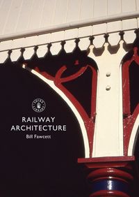 Produktbild: Fawcett, B: Railway Architecture
