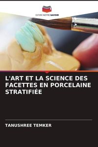 Produktbild: L'art Et La Science des Facettes En Porcelaine Stratifi&eacute;e