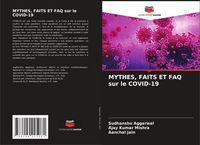 Produktbild: Mythes, Faits Et Faq Sur Le Covid-19