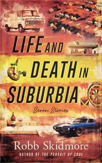 Produktbild: Life and Death in Suburbia Seven Stories
