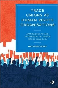 Produktbild: Trade Unions as Human Rights Organisations