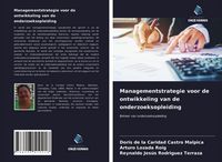 Produktbild: Managementstrategie voor de ontwikkeling van de onderzoeksopleiding