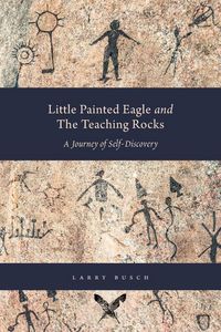 Produktbild: Little Painted Eagle and The Teaching Rocks