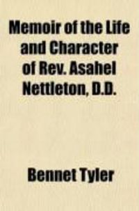 Produktbild: Memoir of the Life and Character of REV. Asahel Nettleton