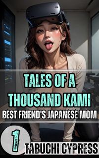 Produktbild: Tales of a Thousand Kami: Best Friend's Japanese Mom Vol. 1