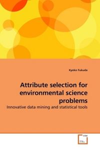 Produktbild: Fukuda, K: Attribute selection for environmental science pro