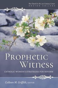 Produktbild: Prophetic Witness Catholic Women's Strategies for Reform