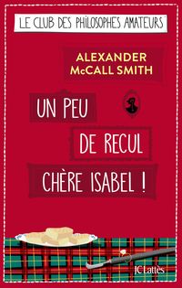 Bild vom Artikel Un peu de recul chère Isabel ! vom Autor Alexander McCall Smith