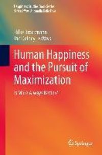 Produktbild: Human Happiness and the Pursuit of Maximization