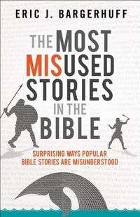 Produktbild: The Most Misused Stories in the Bible