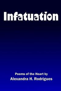 Produktbild: Infatuation: Poems of the Heart