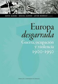 Produktbild: Europa desgarrada : guerra, ocupaci&oacute;n y violencia, 1900-1950