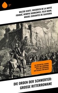 Produktbild: Die Orden der Schwerter: Gro&szlig;e Ritterromane