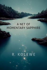 Produktbild: A Net of Momentary Sapphire