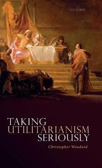 Produktbild: Taking Utilitarianism Seriously