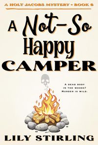 Produktbild: A Not So Happy Camper (A Holt Jacobs Mystery, #6)