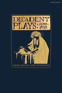 Produktbild: Decadent Plays: 1890-1930