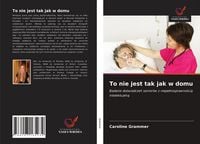 Produktbild: To nie jest tak jak w domu