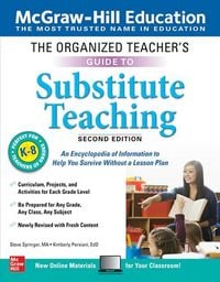 Produktbild: The Organized Teacher's Guide to Substitute Teaching, Grades K-8, Second Edition