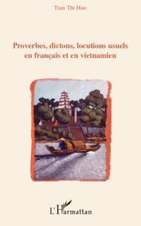 Produktbild: Proverbes, dictons, locutions usuels en fran&ccedil;ais en en vietnamien