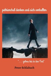 Produktbild: patriarchal denken und sich verhalten