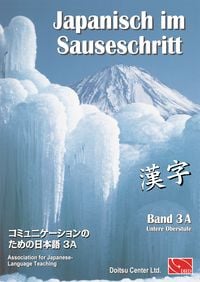 Produktbild: Japanisch im Sauseschritt. Modernes Lehr- und &Uuml;bungsbuch f&uuml;r Anf&auml;nger.... / Oberstufe