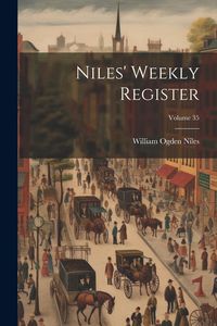 Produktbild: Niles' Weekly Register; Volume 35