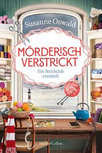 Produktbild: M&ouml;rderisch verstrickt. Ein Strickclub ermittelt