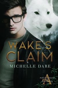 Produktbild: Wake's Claim (Paranormals of Avynwood, #1)