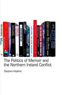 Produktbild: Hopkins, S: Politics of Memoir and the Northern Ireland Conf