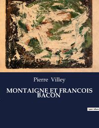 Produktbild: Montaigne Et Francois Bacon