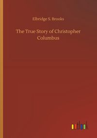 Produktbild: The True Story of Christopher Columbus