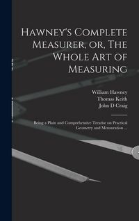 Produktbild: Hawney's Complete Measurer, or, The Whole art of Measuring