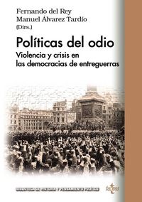 Produktbild: Pol&iacute;ticas del odio : violencia y crisis en las democracias de entreguerras