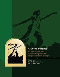 Produktbild: Asuntos al frente: Lecturas previas para la Escuela de plantaci&oacute;n de iglesias urbanas Evangel