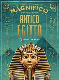 Produktbild: Il magnifico libro dei tesori dell'antico Egitto