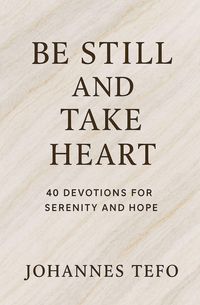 Produktbild: Be Still And Take Heart