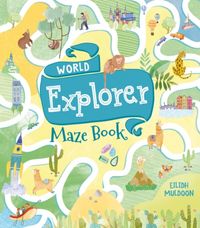 Produktbild: Muldoon, E: World Explorer Maze Book