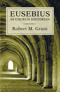 Produktbild: Eusebius as Church Historian