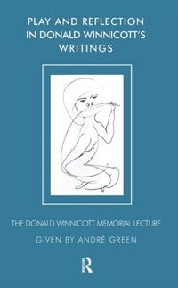 Produktbild: Play and Reflection in Donald Winnicott's Writings