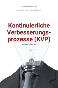 Produktbild: BwlBlitzmerker: Kontinuierliche Verbesserungsprozesse (KVP) im Sektor Einkauf