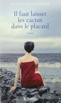 Produktbild: Il faut laisser les cactus dans le placard