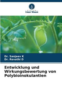 Produktbild: Entwicklung und Wirkungsbewertung von Polybioinokulantien
