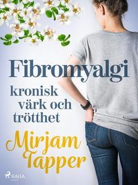Produktbild: Fibromyalgi - kronisk v&auml;rk och tr&ouml;tthet