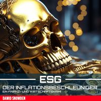 Produktbild: ESG - Der Inflationsbeschleuniger