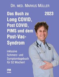 Produktbild: Das Buch zu Long COVID, Post COVID, PIMS und dem Post-Vac-Syndrom