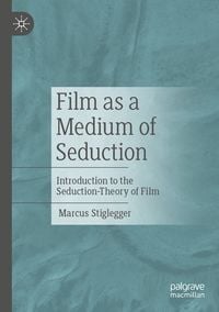 Produktbild: Film as a Medium of Seduction