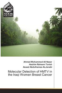 Produktbild: Molecular Detection of HMTV in the Iraqi Women Breast Cancer