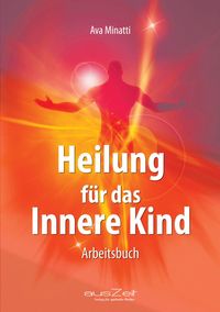 Produktbild: Heilung f&uuml;r das Innere Kind