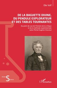 Produktbild: De la baguette divine, du pendule explorateur et des tables tournantes